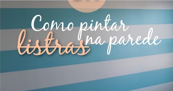 DIY: Como pintar listras na parede paredes com listar azul e cinza claro