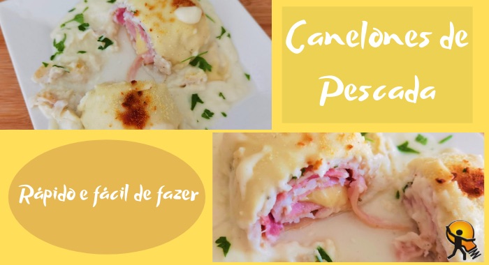 Canelones de Pescada com Molho Branco canelones de pescada